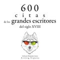 600 citas de los grandes escritores del siglo XVIII