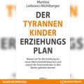 Der Tyrannenkinder-Erziehungsplan