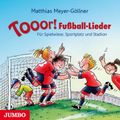 Tooor! Fußball-Lieder