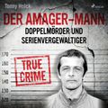 Der Amager-Mann. Doppelmörder und Serienvergewaltiger