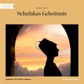 Schefakas Geheimnis