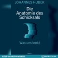 Die Anatomie des Schicksals