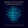 Meditation zum Einschlafen: Grübeln stoppen