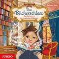 Das Bücherschloss. Das Geheimnis der magischen Bibliothek [Band 1]