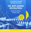 Die Anti-Aging Revolution