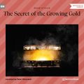 The Secret of the Growing Gold