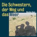 Die Schwestern, der Weg und das Meer