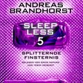 Sleepless – Splitternde Finsternis (Sleepless 5)