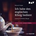 Ich habe den englischen König bedient