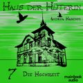 Haus der Hüterin: Band 7 - Die Hochzeit