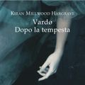 Vardo - Dopo la tempesta