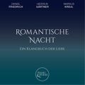 Ein Klangbuch der Liebe, Romantische Nacht