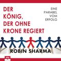 Der König, der ohne Krone regiert