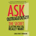 Ask Outrageously!