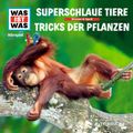 61: Superschlaue Tiere / Tricks der Pflanzen