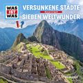 23: Versunkene Städte / Sieben Weltwunder