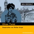 Oliver Twist - neu erzählt