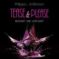 Tease & Please - berührt und verführt