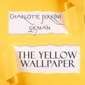 The Yellow Wallpaper