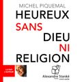 Heureux sans Dieu ni religion