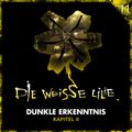 11: Dunkle Erkenntnis - Kapitel II