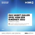 Das Sankt Galler Spiel von der Kindheit Jesu