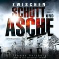 Zwischen Schutt und Asche