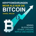 Kryptowährungen - Mehr als nur die Bitcoin