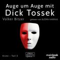 Auge um Auge mit Dick Tossek