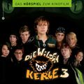 Die wilden Kerle 3 - Das Hörspiel zum Kinofilm