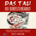 Das Tao der Bewusstseinsarbeit