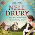 Nell Drury und der Mörder von Wychbourne Court