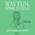 Was tun, sprach Zeus