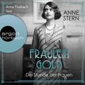 Fräulein Gold. Die Stunde der Frauen