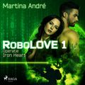 Robolove #1 - Operatie Iron Heart