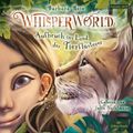 Whisperworld 1: Aufbruch ins Land der Tierflüsterer