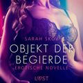 Objekt der Begierde - Erotische Novelle