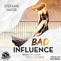 Bad Influence. Reden ist Silber, Posten ist Gold