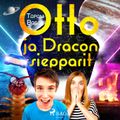 Otto ja Dracon siepparit