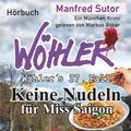 Keine Nudeln für Miss Saigon