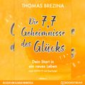 Die 7,7 Geheimnisse des Glücks