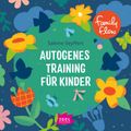 FamilyFlow. Autogenes Training für Kinder