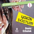 Bu Hayat Benim - Yakın Dostlar