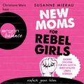 New Moms for Rebel Girls