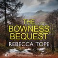 The Bowness Bequest