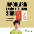 Japonların Kadim Beslenme Sırrı