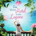 Das kleine Hotel in der Lagune