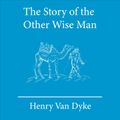 The Story of the Other Wise Man