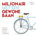 Miljonair met een gewone baan