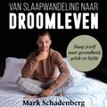 Van Slaapwandeling naar Droomleven